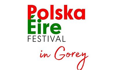 Polska Eire Festival in Gorey! 2018