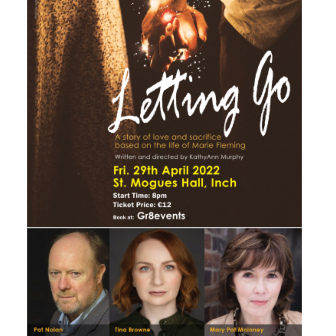 Letting Go - 29th April Mogue Hall Inch