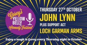 Gorey's Yellow Belly Comedy Festival 2022 john lynn