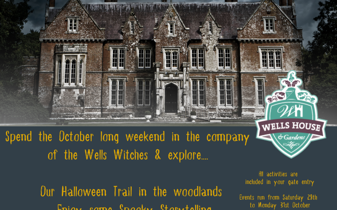 Halloween Weekend at Wells House and Gardens