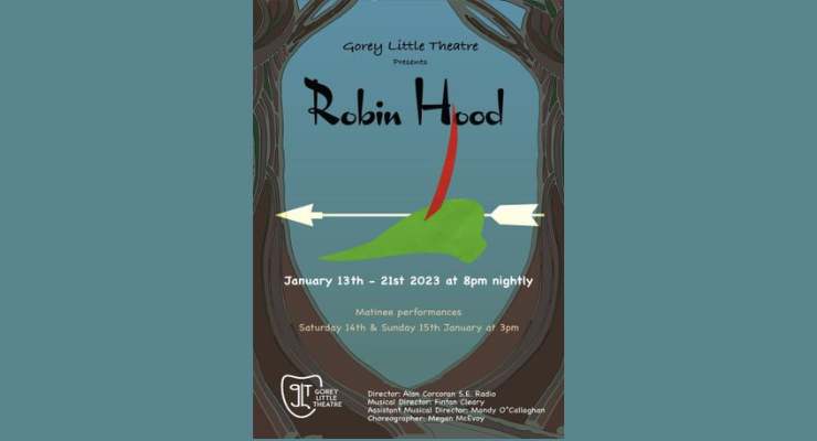 Gorey Little Theatre presents – Robin Hood