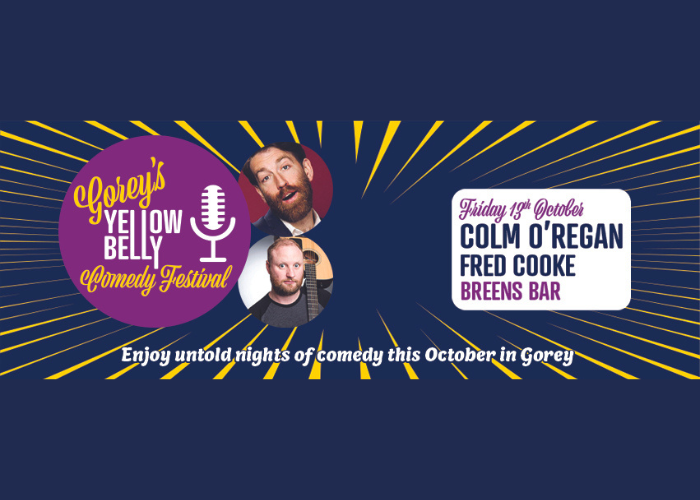 Gorey-Yellow-Belly-Comedy-Festival-Breens-Bar-colm oregan Fred Cooke