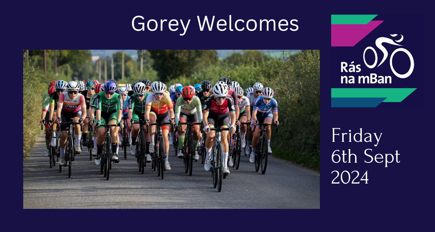 Gorey Welcomes ras na ban September 2024